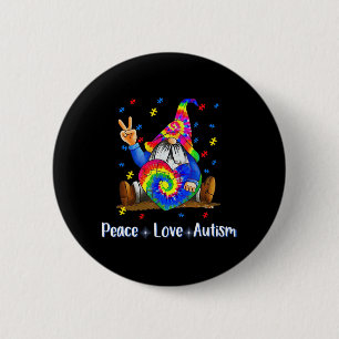 Badge Rond 5 Cm Paix Amour Autisme Gnome Autisme Tie Dye Autisme A
