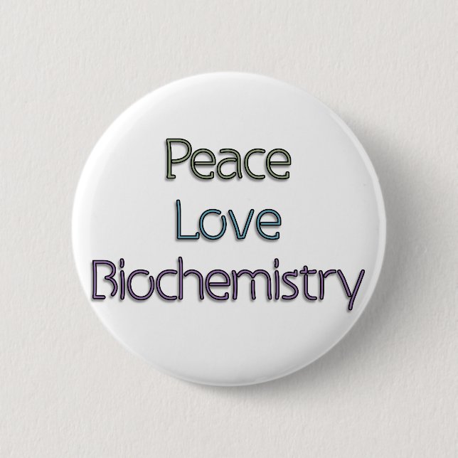 Badge Rond 5 Cm Paix, amour, biochimie (Devant)