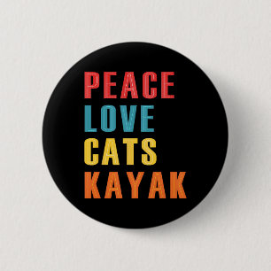 Badge Rond 5 Cm Paix Amour Chats Kayak Drôle Kayak Bateau Chat E