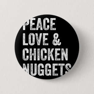 Badge Rond 5 Cm Paix Amour Et Nuggets De Poulet - T-shirt Amateurs
