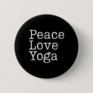 Badge Rond 5 Cm Paix Amour Yoga Bien-être Pleine Conscience Workou