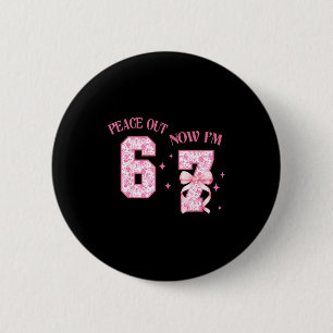Badge Rond 5 Cm Paix dehors 6 Maintenant j'ai 7 ans Anniversaire 6
