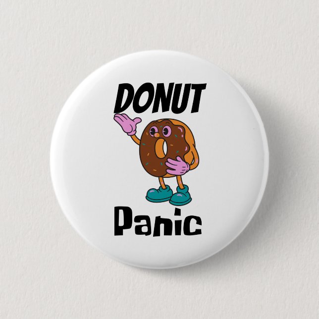 Badge Rond 5 Cm Panique de Donut drôle (Devant)