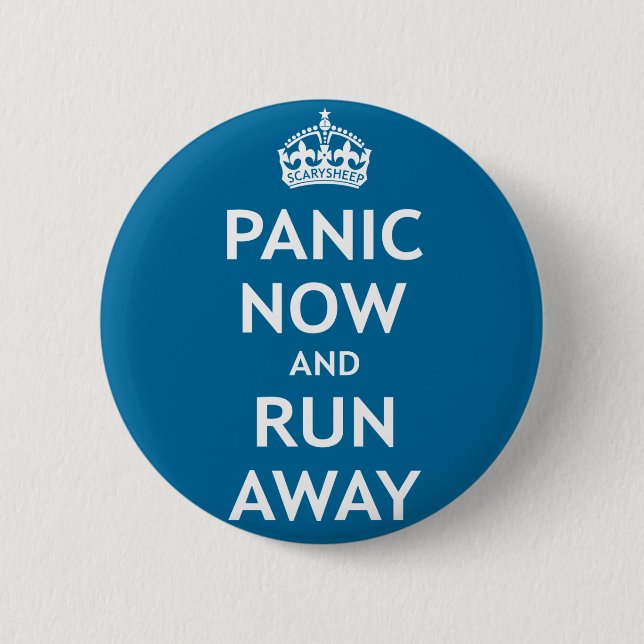 Badge Rond 5 Cm Panique maintenant et course loin (Devant)