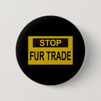 Panneau jaune Stop au commerce de fourrure