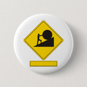 Badge Rond 5 Cm Panneau routier de Sisyphus