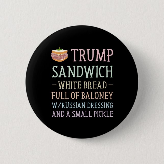 Badge Rond 5 Cm Panneau sandwich anti-Trump drôle (Devant)