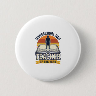 Badge Rond 5 Cm Papa à la maison Professeur de l'année T-shirt vin