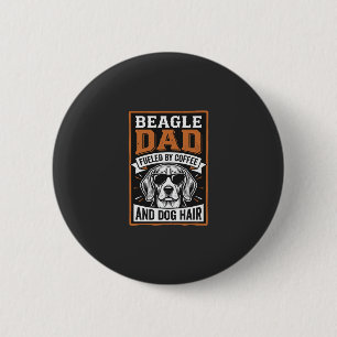 Badge Rond 5 Cm Papa Beagle alimenté par le café et les poils de c
