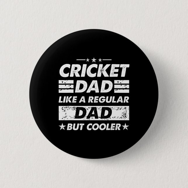 Badge Rond 5 Cm Papa cricket comme un papa normal Funny Cricket  (Devant)