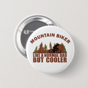 Badge Rond 5 Cm papa cycliste de montagne comme un papa normal mai