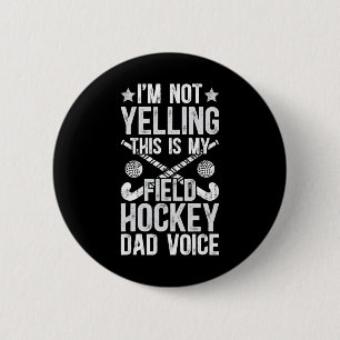 Badge Rond 5 Cm Papa de hockey sur gazon Voix Papa d'un joueur de 
