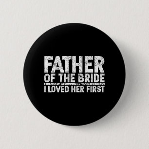 Badge Rond 5 Cm Papa de la mariée J'aime son premier mariage 