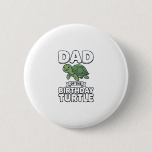 Badge Rond 5 Cm Papa de la tortue d'anniversaire Conception drôle