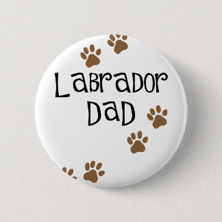 Badge Rond 5 Cm Papa de Labrador