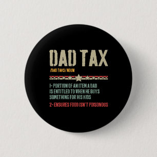 Badge Rond 5 Cm Papa Définition de l'impôt Fête des pères amusante