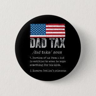 Badge Rond 5 Cm Papa Définition de l'impôt Hommes Fête des pères a