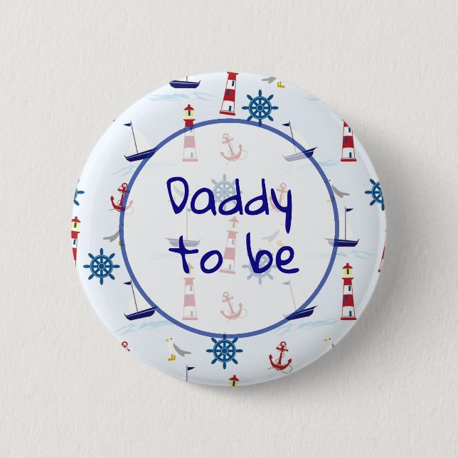 Badge Rond 5 Cm Papa doit être Baby shower nautique Bouton (Devant)