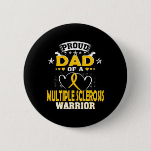 Badge Rond 5 Cm Papa D'Un Guerrier De Sclérose En Plain