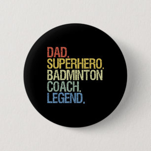 Badge Rond 5 Cm Papa entraîneur de badminton 