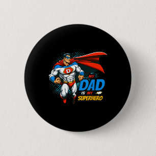 Badge Rond 5 Cm Papa est mon super-héros Enfants Cool Fête des pèr