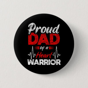 Badge Rond 5 Cm Papa Fière D'Un Guerrier Du Coeur Maladies Coronar
