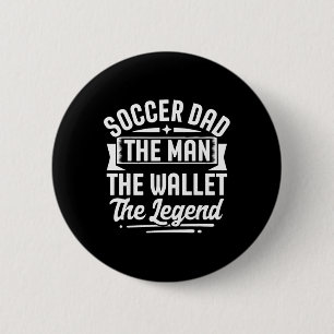 Badge Rond 5 Cm Papa footballeur Le portefeuille La légende Fête d