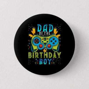 Badge Rond 5 Cm Papa Of The Birthday Boy Vidéo Jeu Correspondant A