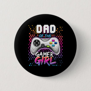 Badge Rond 5 Cm Papa Of The Gamer Girl