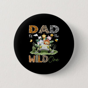 Badge Rond 5 Cm Papa Of The Wild One Safari Camion 1er anniversair
