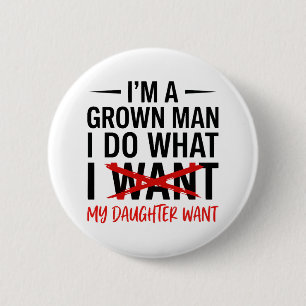 Badge Rond 5 Cm Papa père je suis un homme adulte je fais quoi de