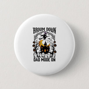 Badge Rond 5 Cm Papa Sorcière Balai de Halloween Cassé Graphique V