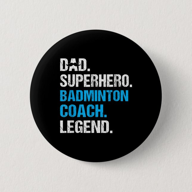 Badge Rond 5 Cm Papa Superhero Badminton Entraîneur Funny Badminto (Devant)