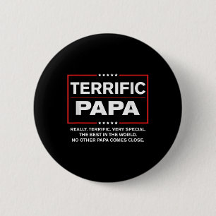 Badge Rond 5 Cm Papa Terrifique - Drôle Donald Trump Best Papa