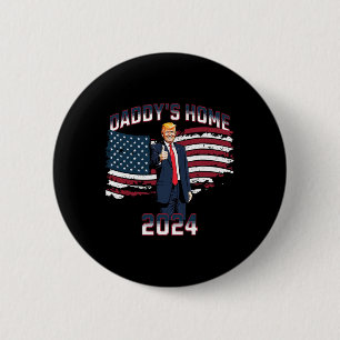 Badge Rond 5 Cm Papa Trump est rentré