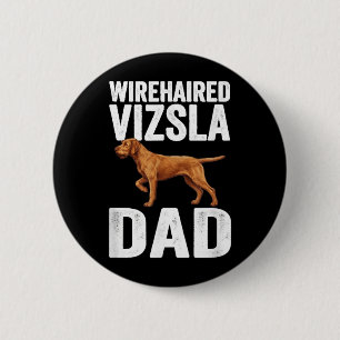 Badge Rond 5 Cm Papa Vizsla à poil dur - Cadeau pour papa chien