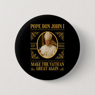 Badge Rond 5 Cm Pape Trump Pape Don John I Funny Satire politique