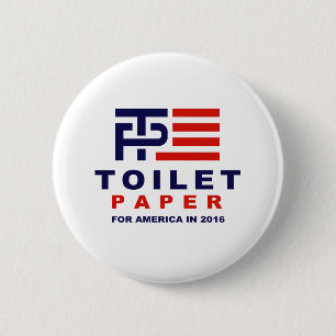 Badge Rond 5 Cm Papiers toilette pour l'Amérique 2016 -