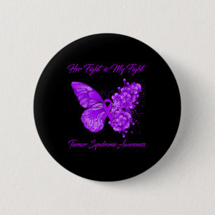 Badge Rond 5 Cm Papillon Son combat est mon syndrome de Turner de