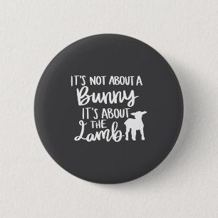 Badge Rond 5 Cm Pâques chrétien Il ne s'agit pas d'un lapin Il s'a
