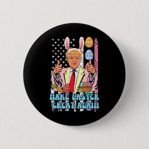 Badge Rond 5 Cm Pâques Grande encore drôle Trump Jour de Pâques Bu