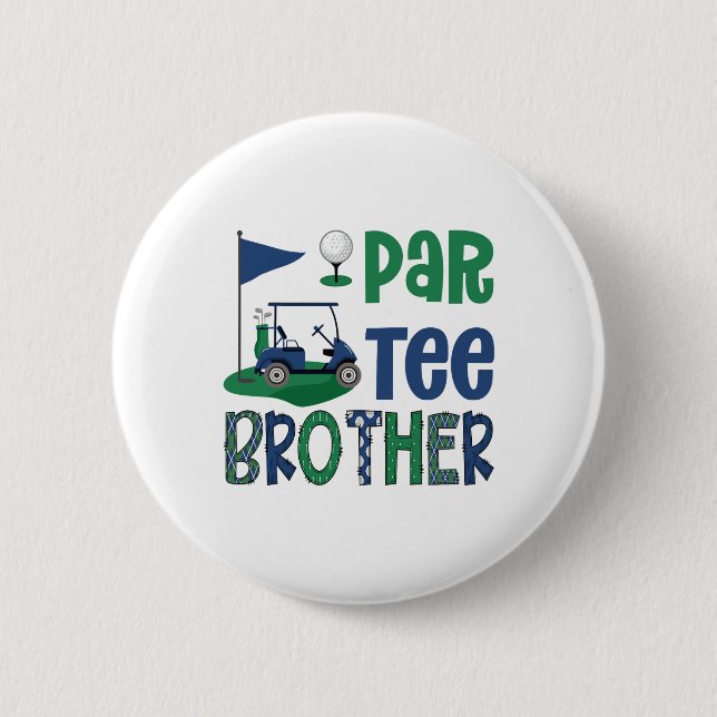 Badge Rond 5 Cm Par-tee Brother Golf Lover Birthday Party Family M (Devant)