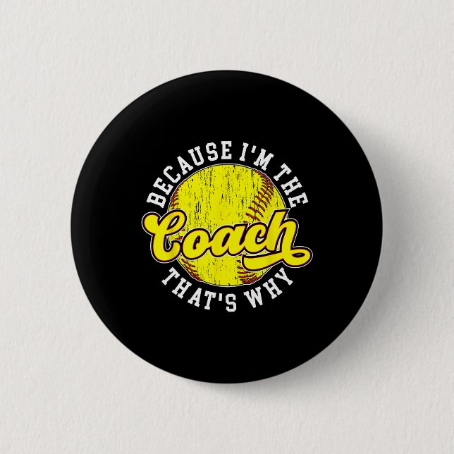 Badge Rond 5 Cm Parce que je suis le coach Softll Coach Softll Coa (Devant)