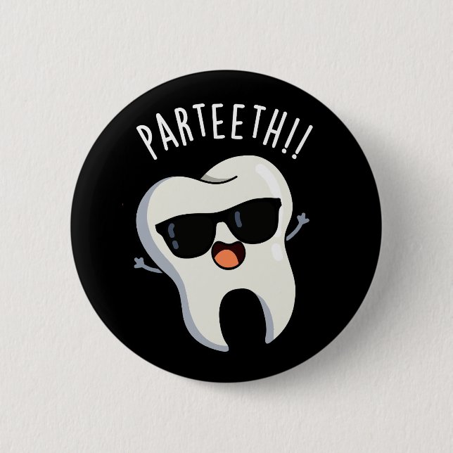 Badge Rond 5 Cm Pardents Funny Puns dentaires Dark BG (Devant)