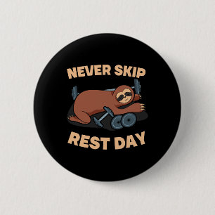 Badge Rond 5 Cm Paresseux de jour de repos à ne jamais sauter Sall