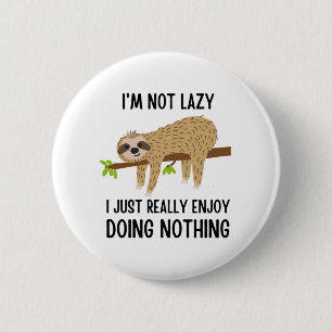 Badge Rond 5 Cm Paresseux faisant rien