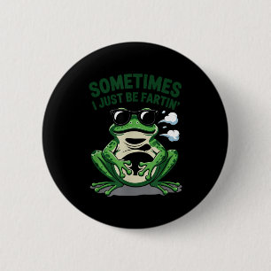 Badge Rond 5 Cm Parfois, je fais juste des pets Amusant Sarcastiqu