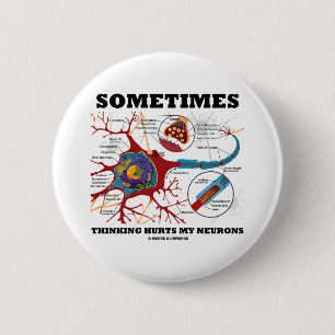 Badge Rond 5 Cm Parfois la pensée blesse mes neurones