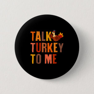 Badge Rond 5 Cm Parle dinde à moi dinde de Thanksgiving couples Ma