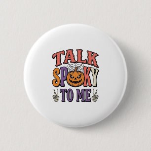 Badge Rond 5 Cm Parle Fantôme À Moi Vintage Conception De Chemise